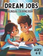 Dream Jobs Bilingual Coloring Book: Explore Careers in English and Italian