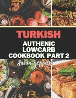 Turkish Authentic Lowcarb: Part 2