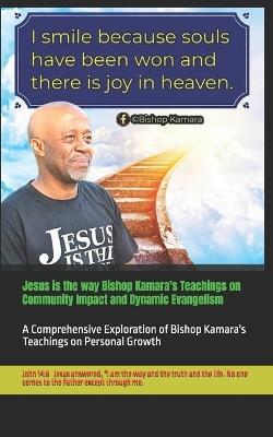 A Special Call: Bishop Kamara's Teachings on Community Impact, and Dynamic Evangelism : A Comprehensive Exploration of Bishop Kamara's Teachings on Personal Growth - John Livingston - cover