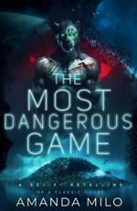 The Most Dangerous Game: A Sci-Fi Retelling of a Classic Novel