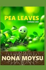 Pea Leaves: Volume 1