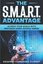 The S.M.A.R.T. Advantage: Achieve Your Goals with Precision Using Google Gemini