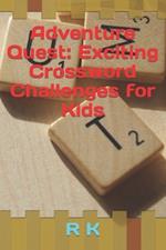 Adventure Quest: Exciting Crossword Challenges for Kids