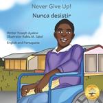 Never Give Up: The Power Of Perseverance in English and Portuguese