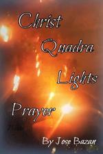 Christ Quadra Lights Prayer