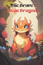 The Brave Little Dragon