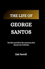 The Life of George Santos: The Rise and Fall of the American First Openly Gay Politician