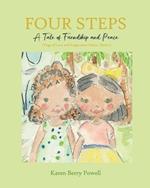 Four Steps: A Tale of Friendship and Peace