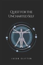 Quest for the Uncharted Self