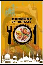 Harmony on the Plate: Nutritional Food Charts, Recipes, and Tips for Ramadan. Embrace Health, Sustainability, and Culinary Delight with Nutritional Wisdom, Mindful Practices, and Sustainable Living Beyond the Holy Month. Food chart 2024-2025