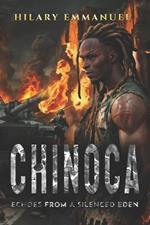 Chinoca: Echoes from a Silenced Eden