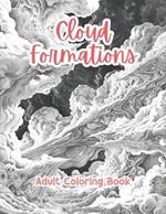 Cloud Formations Adult Coloring Book Grayscale Images By TaylorStonelyArt: Volume I