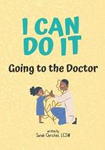 I Can Do It: Going to the Doctor