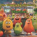 The Vitagang Big Adventure, the amazing teamwork of all the vitamins!