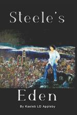 Steele's Eden: Part One