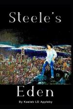 Steele's Eden: Part Two & Three