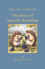 Grand Times at Grand Oaks: The Story of Second Breakfast