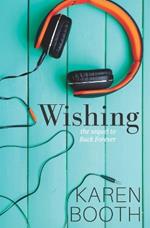 Wishing: a new adult rock star romance