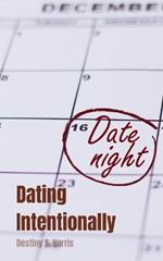 Dating Intentionally