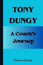 Tony Dungy: A Coach's journey