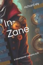 In-Zane: a steampunk vampire scifi