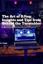 The Art of DJing: Insights and Tips from Behind the Turntables: An inside look at the business of DJing for festivals, corporate gigs, and sporting events.