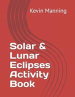 Solar & Lunar Eclipses Activity Book