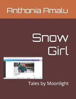 Snow Girl: Tales by Moonlight