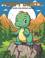 Happy Dino: A Kids Coloring Book