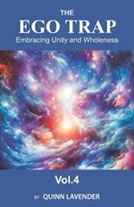 The Ego Trap: Embracing Unity and Wholeness