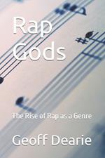 Rap Gods: The Rise of Rap as a Genre