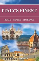 Italy's Finest: Rome, Venice, Florence