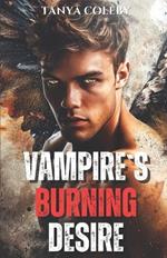 Vampire`s Burning Desire: An invisible vampire spin off. M/M.