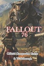 Fallout 76 Official Companion Guide & Walkthrough