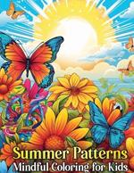 Summer Patterns: Mindful Coloring for Kids