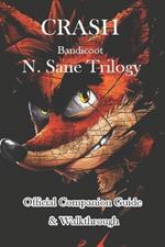 Crash Bandicoot N. Sane Trilogy Official Companion Guide & Walkthrough