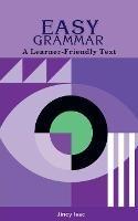 Easy Grammar: A Learner-Friendly Text