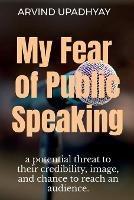 My Fear of Public Speaking