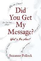 Did You Get My Message?