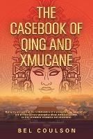 The Casebook of Qing and Xmucane