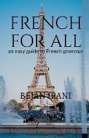 French for all: An easy guide to French grammar