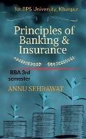 Principles of Banking & Insurance: For B.B.A. (3rd Semester) of Bhagat Phool Singh Women's University, KHANPUR