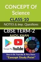 Concept of Science-Term 2: CBSE Board Term-2 Notes