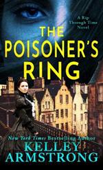 The Poisoner's Ring: A Rip Through Time Novel