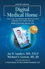 Digital Medical Home: How the Telemedicine Revolution Ignited the Creation of Precision Health