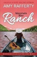 Mountain Rise Ranch: Montana Country Inn Romance Novel. Book 2