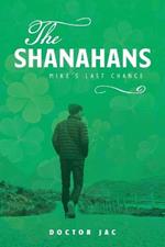 The Shanahans: Mike's Last Chance