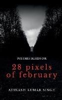 28 Pixels of February: Poetries bleeds ink