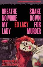 Breathe No More, My Lady / Shakedown for Murder