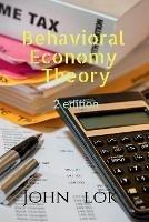 Behavioral Economy Theory 2 edition